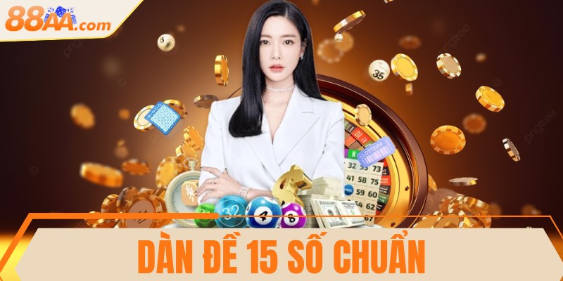 Dàn đề 15 số chuẩn, hiệu quả trúng độc đắc nhanh chóng 8 Dàn đề 15 số chuẩn, hiệu quả trúng độc đắc nhanh chóng