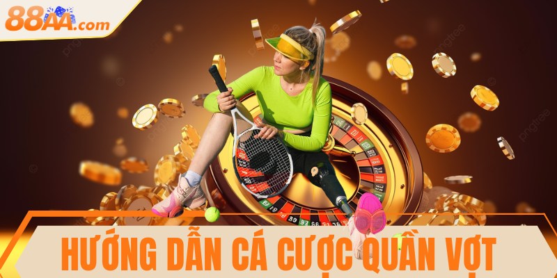 Hướng dẫn cá cược quần vợt đơn giản, thú vị cho bạn 7 Hướng dẫn cá cược quần vợt đơn giản, thú vị cho bạn