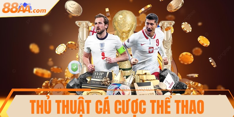 Thủ thuật cá cược thể thao đơn giản, thắng lớn mỗi ngày 10 Thủ thuật cá cược thể thao đơn giản, thắng lớn mỗi ngày