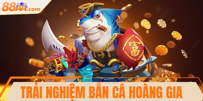 Trải nghiệm Bắn cá Hoàng gia thú vị hấp dẫn dưới đại dương 12 Trải nghiệm Bắn cá Hoàng gia thú vị hấp dẫn dưới đại dương